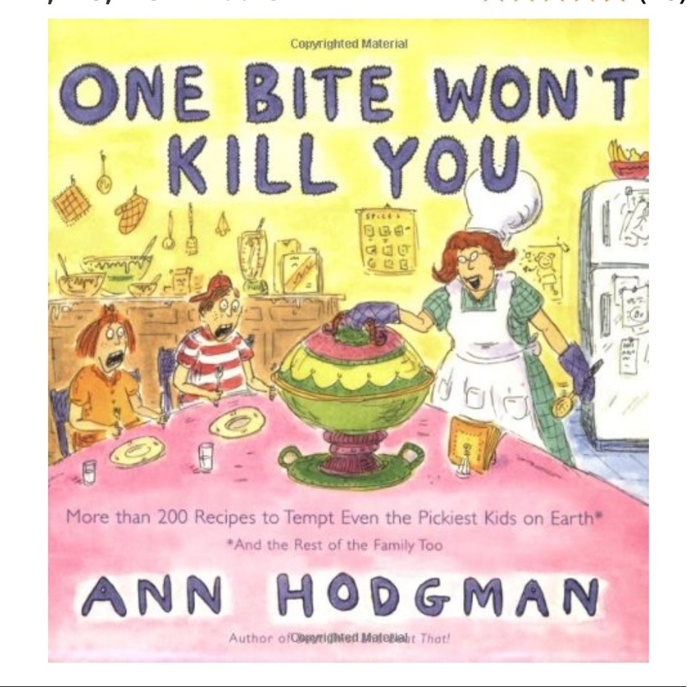 One Bite Won't Kill You: More than 200 Recipes Paperback Book